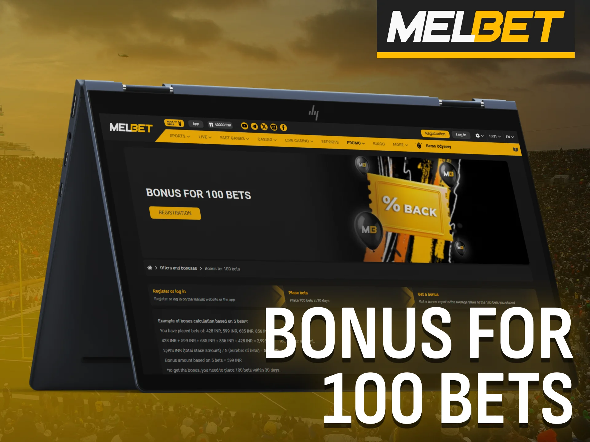Place 100 bets and receive a bonus from Melbet automatically.