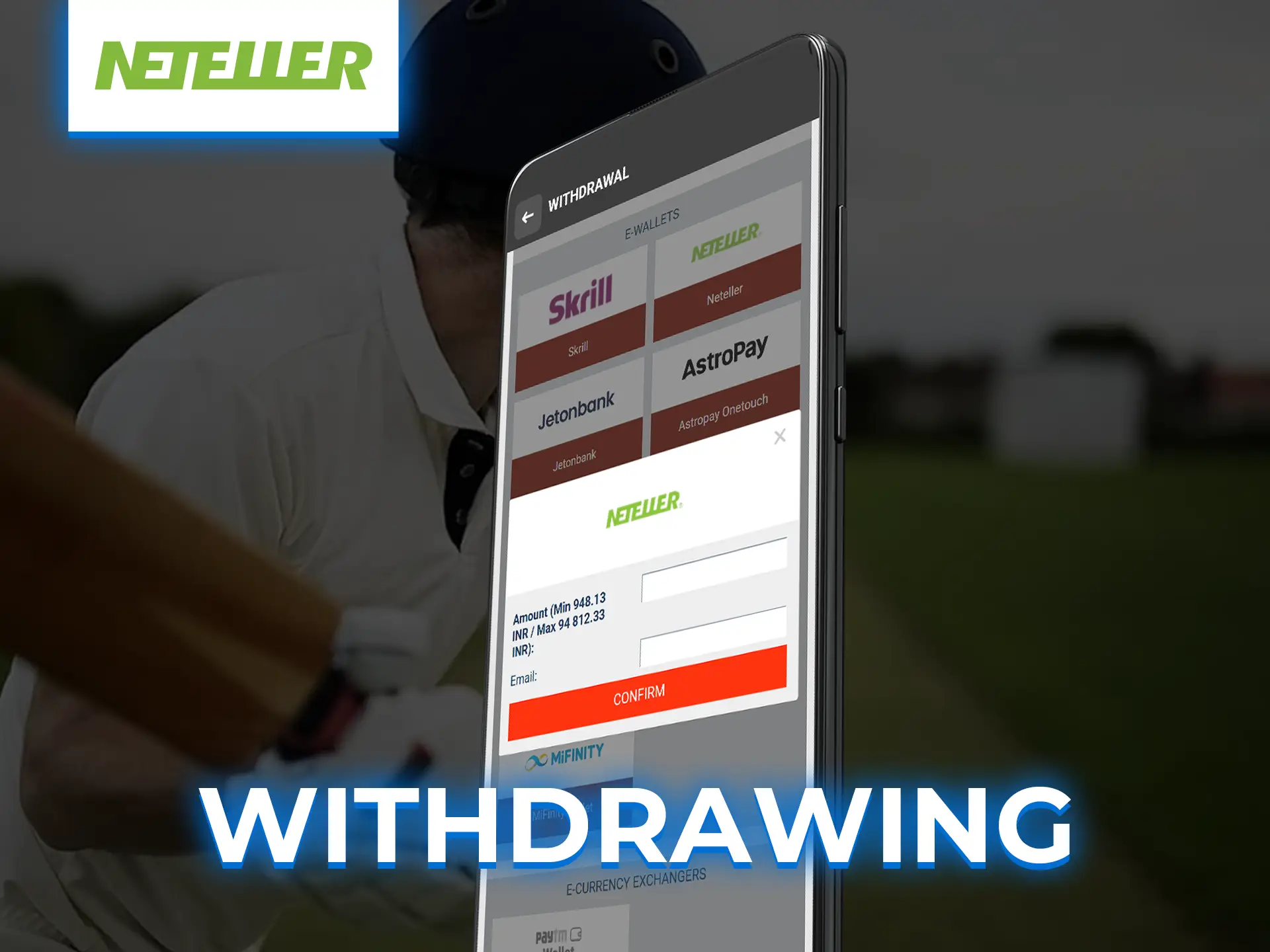 Choose Neteller as your withdrawal method from the betting site.