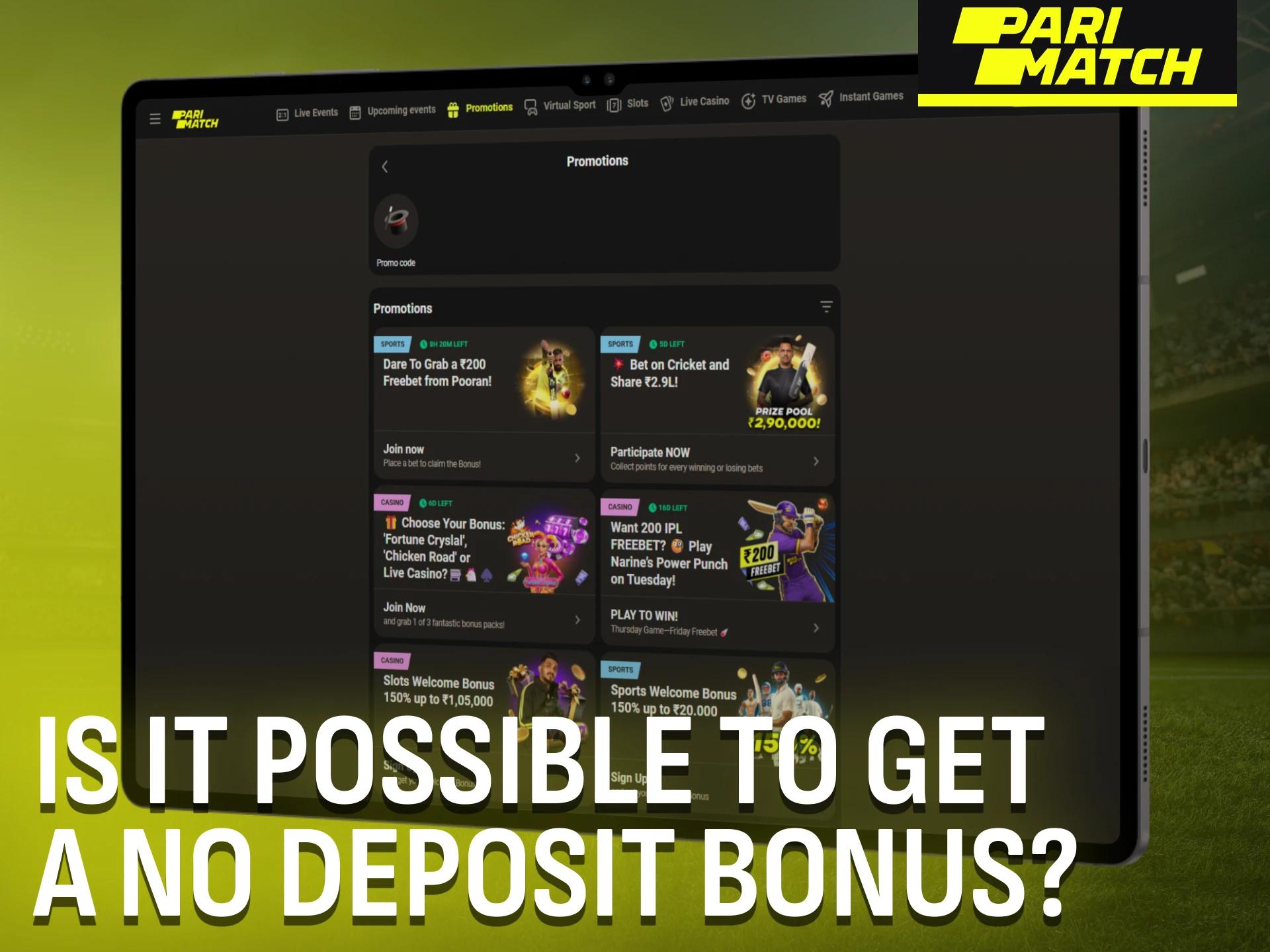 In India, no deposit bonuses at Parimatch are rare but possible.
