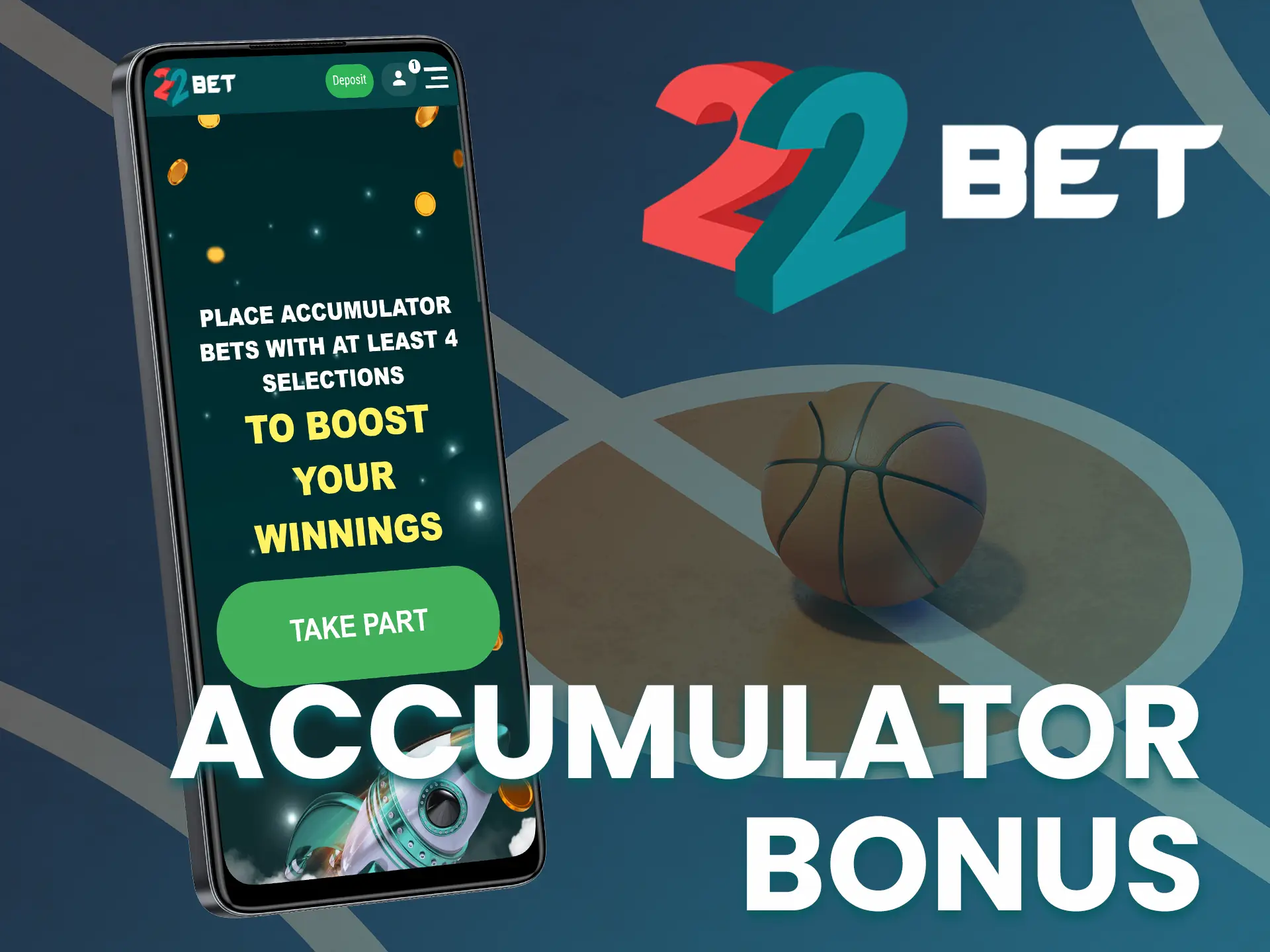Boost your accumulator bets with 22bet bonus.