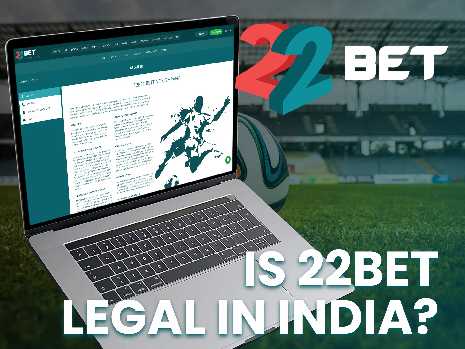22Bet is Curacao licensed and available in India.